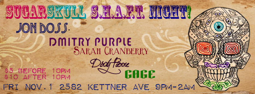 Sugarskull S.H.A.F.T. Night